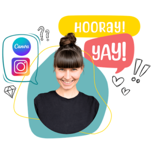Shireen lacht, umgeben von Canva- und Instagram-Logo und den Sprechblasen „Hooray!“ und „Yay!“