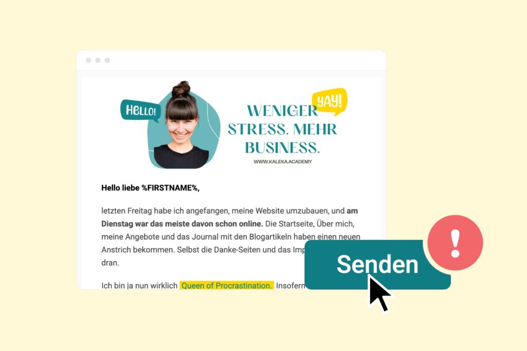 Grafik: Shireens fertiger Newsletter im Browserfenster, davor der Button „Senden“ mit Mauszeiger und einem korallroten Ausrufezeichen